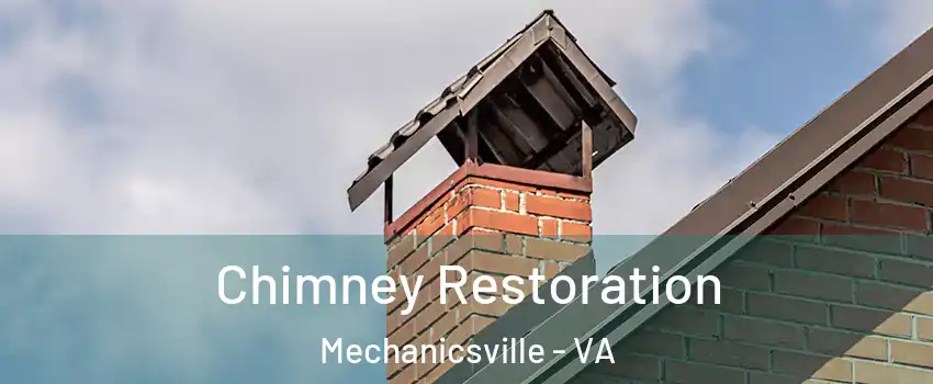  Chimney Restoration Mechanicsville - VA