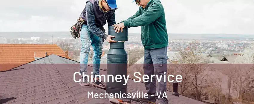  Chimney Service Mechanicsville - VA