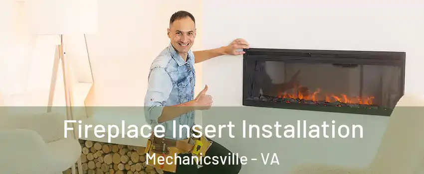  Fireplace Insert Installation Mechanicsville - VA