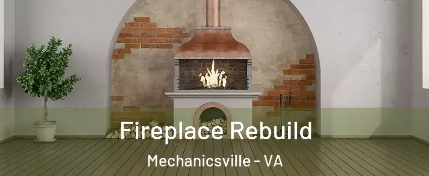  Fireplace Rebuild Mechanicsville - VA