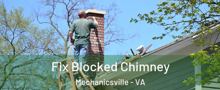 Fix Blocked Chimney Mechanicsville - VA